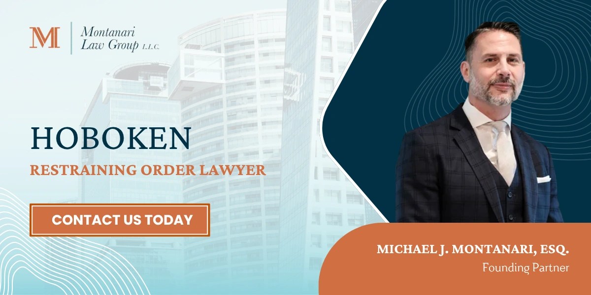 Hoboken Restraining Order Lawyer Hoboken Restraining Order Lawyer